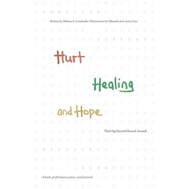 Hurt, Healing, and Hope: Thriving beyond Sexual Assault