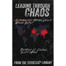 Leading Through Chaos: Thrive Like a Green Beret