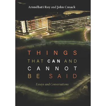 Things That Can and Cannot Be Said: Essays and Conversations