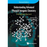 Understand Adv Phy Inorg (REV Ed)