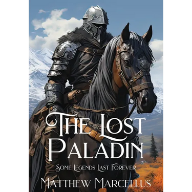 The Lost Paladin: Some Legends Last Forever