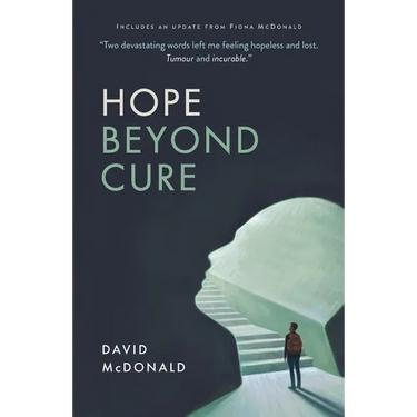 Hope Beyond Cure