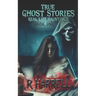 True Ghost Stories: Real-Life Hauntings