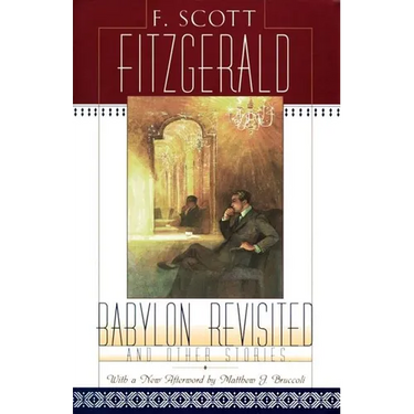 Babylon Revisited: And Other Stories