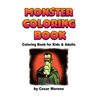 Monster Coloring Book: Coloring book for kids and Adults.