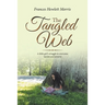 The Tangled Web: A Little Girl's Struggle to Overcome Racism and Poverty