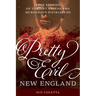 Pretty Evil New England: True Stories of Violent Vixens and Murderous Matriarchs