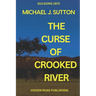 The Curse of Crooked River
