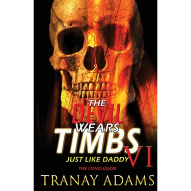 The Devil Wears Timbs 6: Just Like Daddy