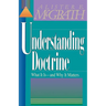 The Understanding Doctrine: Its Relevance and Purpose for Today