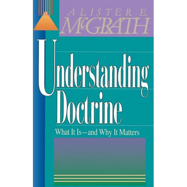 The Understanding Doctrine: Its Relevance and Purpose for Today