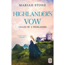 Highlander's Vow: A Scottish Historical Time Travel Romance