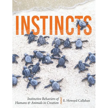 Instincts: Instinctive Behaviors of Humans & Animals in Creation