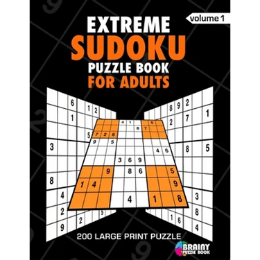 Extreme Sudoku Puzzle Book For Adults: 200 Large Print Puzzles with Answer Designed to Improve Brain Activity & Promote Logical Mind