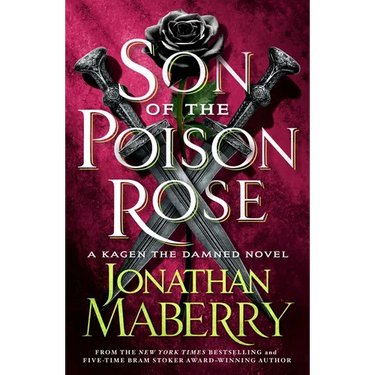 Son of the Poison Rose: A Kagen the Damned Novel