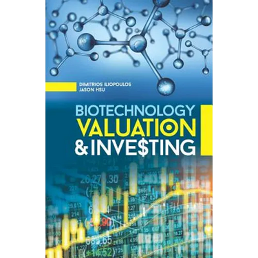Biotechnology Valuation & Investing