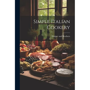 Simple Italian Cookery
