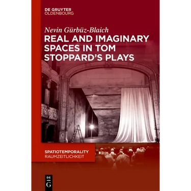 Real and Imaginary Spaces in Tom Stoppard's Plays