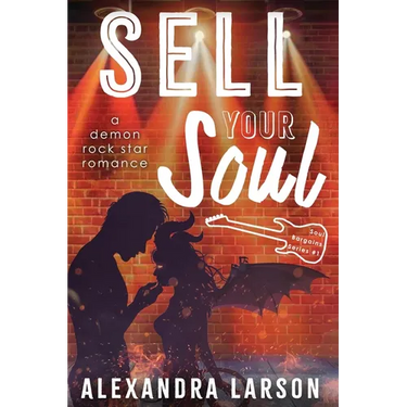 Sell Your Soul: A Paranormal Rock Star Romance