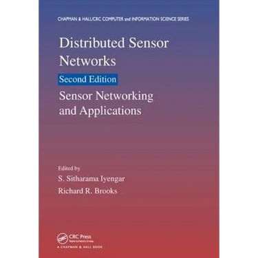 Distributed Sensor Networks: Sensor Networking and Applications (Volume Two)