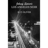 Johnny Spicer's Los Angeles Noir