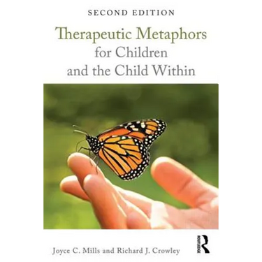 Therapeutic Metaphors for Children and the Child Within