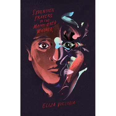 Seventeen Prayers to the Many-Eyed Mother