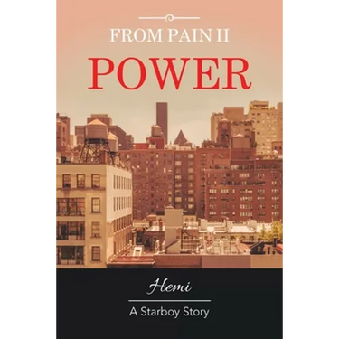 From Pain Ii Power: A Starboy Story