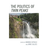 The Politics of Twin Peaks