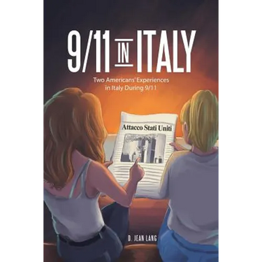 9/11 in Italy: Two Americans' Experiences in Italy During 9/11