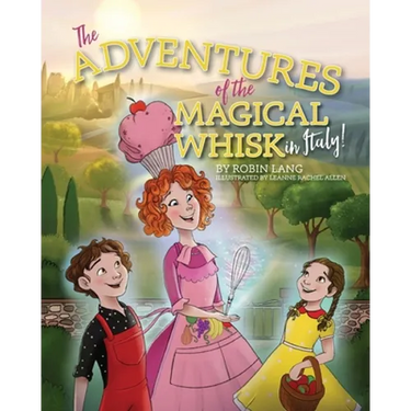 The Adventures of the Magical Whisk in Italy