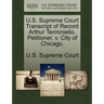 U.S. Supreme Court Transcript of Record Arthur Terminiello, Petitioner, V. City of Chicago.