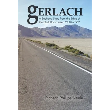 Gerlach: Boyhood Story from the Edge of the Black Rock Desert 1950 to 1952