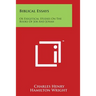 Biblical Essays: Or Exegetical Studies on the Books of Job and Jonah