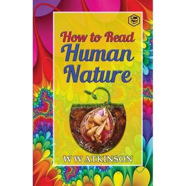 How to read Human Nature: Its Inner States and Outer Forms
