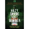 Hazy Shade of Winter: My Dysfunctional Life as a Functional Alcoholic