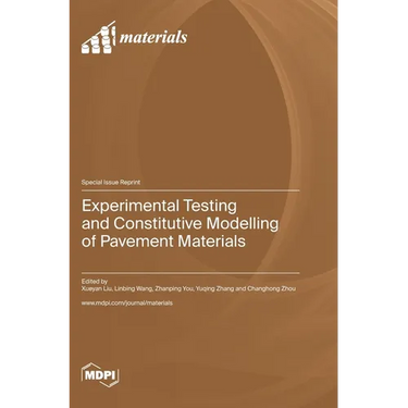 Experimental Testing and Constitutive Modelling of Pavement Materials