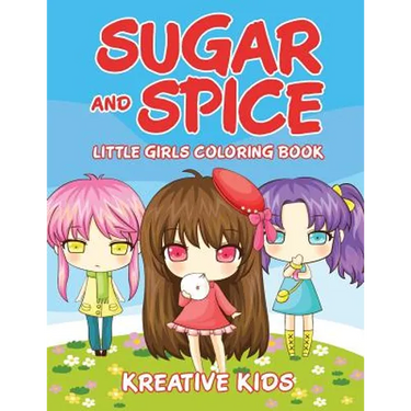Sugar and Spice Little Girls Coloring Book