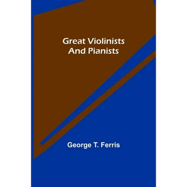 Great Violinists and Pianists