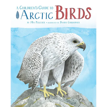 A Children's Guide to Arctic Birds