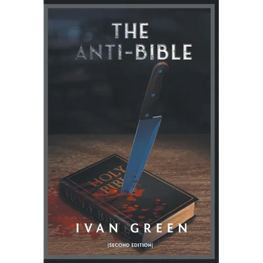 The Anti-Bible: Second Edition