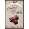 Chocolate Truffle Mystery