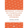 Monday Lunch in Fairyland and Other Stories