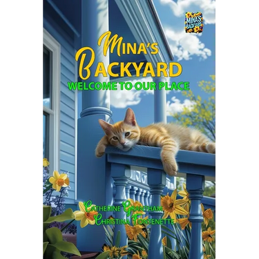 Mina's Backyard - Welcome to Our Place