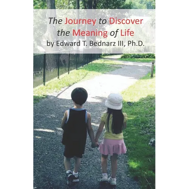 The Journey to Discover the Meaning of Life