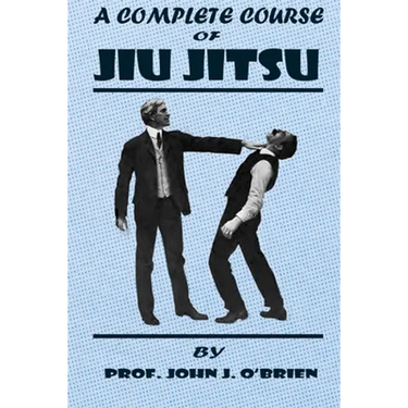 A Complete Course Of Jiu Jitsu