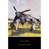By the Seat of My Pants: A Pilot's Progress from 1917 to 1930