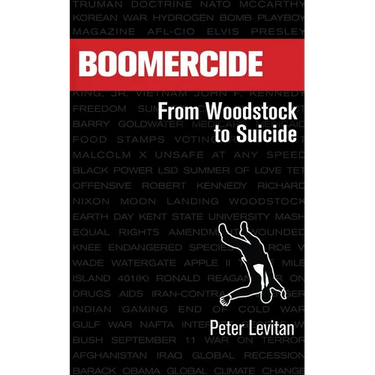 Boomercide: From Woodstock To Suicide