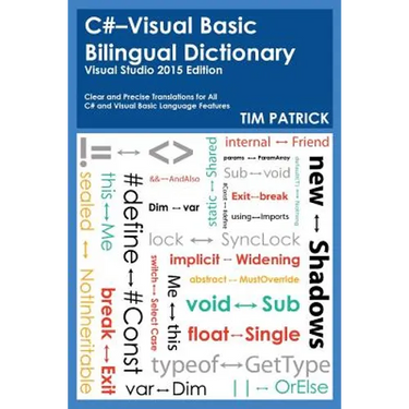 C#-Visual Basic Bilingual Dictionary: Visual Studio 2015 Edition