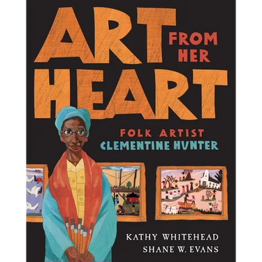 Art from Her Heart: Folk Artist Clementine Hunter